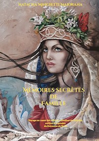 Mémoires secrètes de Famille - Natacha Minghetti Majorana - E-Book