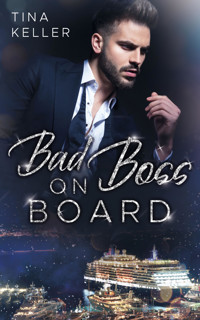 Bad Boss on Board - Tina Keller - E-Book
