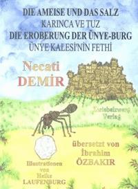 Die Ameise und das Salz & Die Eroberung der Ünye-Burg - Necati Demir - E-Book