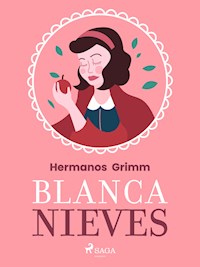 Blancanieves - Hermanos Grimm - E-Book