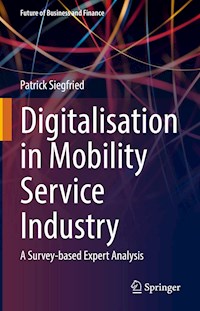 Digitalisation in Mobility Service Industry - Patrick Siegfried - E-Book