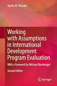 Working with Assumptions in International Development Program Evaluation - Apollo M. Nkwake - E-Book