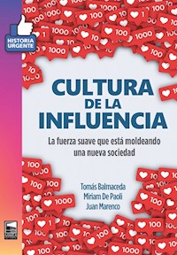 Cultura de la influencia - Tomás Balmaceda - E-Book