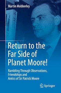 Return to the Far Side of Planet Moore! - Martin Mobberley - E-Book
