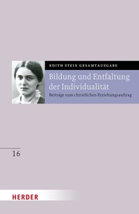 Bildung und Entfaltung der Individualität - Edith Stein - E-Book