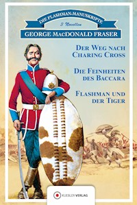 Flashman und der Tiger - George MacDonald Fraser - E-Book