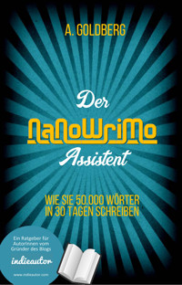 Der NaNoWriMo-Assistent - A. Goldberg - E-Book