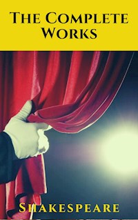 The Complete Works of Shakespeare - William Shakespeare - E-Book
