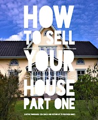 How to sell your house Part one - karthik poovanam - E-Book