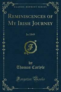 Reminiscences of My Irish Journey - Thomas Carlyle - E-Book