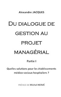 Du dialogue de gestion au projet managérial - Alexandre Jacques - E-Book