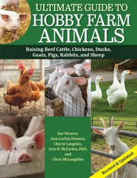 Ultimate Guide to Hobby Farm Animals - Sue Weaver - E-Book