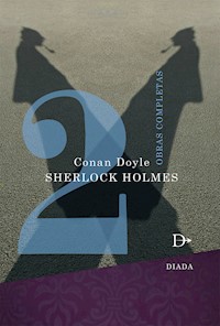 Sherlock Holmes obras completas Tomo 2 - Arthur Conan Doyle - E-Book