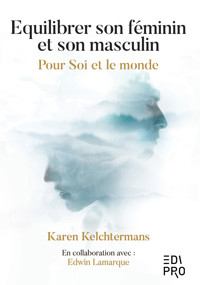 Equilibrer son féminin et son masculin - Karen Kelchtermans - E-Book