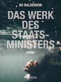 Das Werk des Staatsministers - Bo Balderson - E-Book