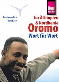 Reise Know-How Kauderwelsch Oromo für Äthiopien und Nordkenia - Wort für Wort: Kauderwelsch-Sprachführer Band 217 - Debela Goshu - E-Book