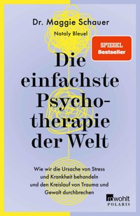 Die einfachste Psychotherapie der Welt - Dr. Maggie Schauer - E-Book