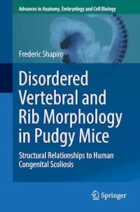 Disordered Vertebral and Rib Morphology in Pudgy Mice - Frederic Shapiro - E-Book