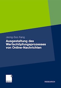 Ausgestaltung des Wertschöpfungsprozesses von Online-Nachrichten - Jeong-Soo Kang - E-Book