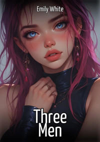 Three Men - Emily White - E-Book