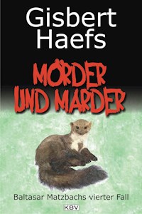 Mörder und Marder - Gisbert Haefs - E-Book