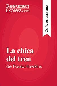 La chica del tren de Paula Hawkins (Guía de lectura) - ResumenExpress - E-Book