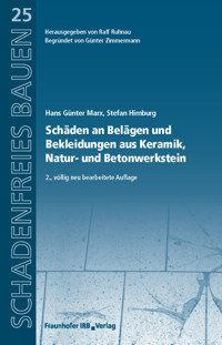 Schäden an Belägen und Bekleidungen aus Keramik, Natur- und Betonwerkstein. - Hans Günter Marx - E-Book