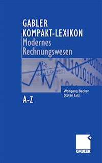 Gabler Kompakt-Lexikon Modernes Rechnungswesen - Wolfgang Becker - E-Book