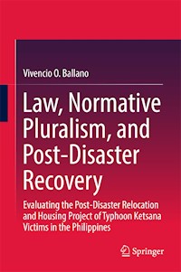 Law, Normative Pluralism, and Post-Disaster Recovery - Vivencio O. Ballano - E-Book