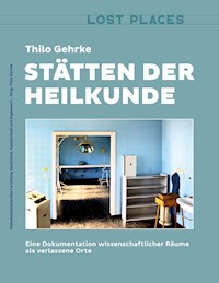 Stätten der Heilkunde - Thilo Gehrke - E-Book