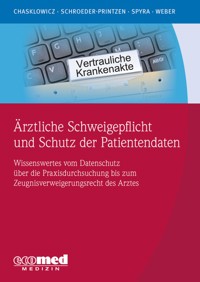Ärztliche Schweigepflicht und Schutz der Patientendaten - Hans Jörg Weber - E-Book