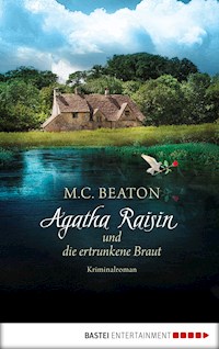 Agatha Raisin und die ertrunkene Braut - M.C. Beaton - E-Book