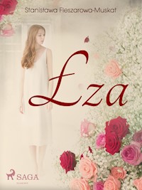 Łza  - Stanisława Fleszarowa-Muskat - E-Book
