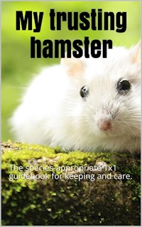 My trusting hamster - Thorsten Hawk - E-Book