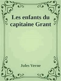 Les enfants du capitaine Grant - Jules Verne - E-Book