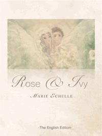 Rose & Ivy - Marie Echelle - E-Book