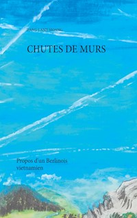 Chutes de murs - Dang Lanh Hoang - E-Book