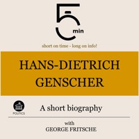 Hans-Dietrich Genscher: A short biography - 5 Minutes - Hörbuch