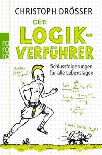 Der Logikverführer - Christoph Drösser - E-Book