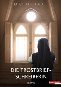 Die Trostbriefschreiberin - Michael Paul - E-Book