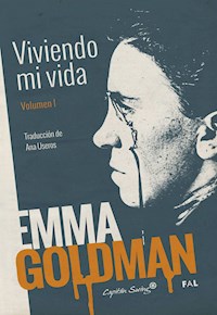Viviendo mi vida Vol. I - Emma Goldman - E-Book