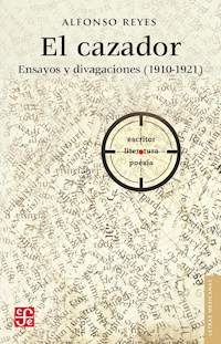 El Cazador - Alfonso Reyes - E-Book