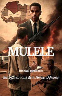 Mulele - Michael Birnbaum - E-Book