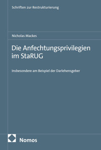 Die Anfechtungsprivilegien im StaRUG - Nicholas Mackes - E-Book