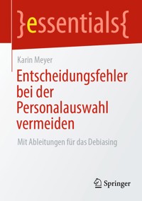 Entscheidungsfehler bei der Personalauswahl vermeiden - Karin Meyer - E-Book