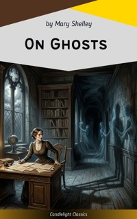 On Ghosts - Mary Shelley - kostenlos E-Book