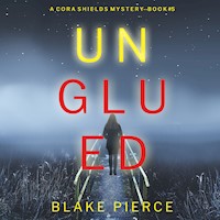 Unglued (A Cora Shields Suspense Thriller—Book 5) - Blake Pierce - Hörbuch