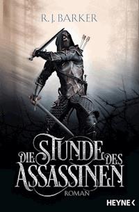 Die Stunde des Assassinen - R.J. Barker - E-Book