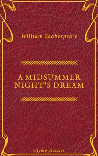 A Midsummer Night's Dream ( Olymp Classics) - William Shakespeare - E-Book