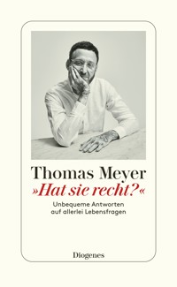 »Hat sie recht?« - Thomas Meyer - E-Book